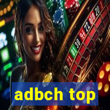 adbch top